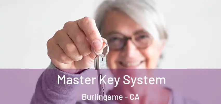  Master Key System Burlingame - CA